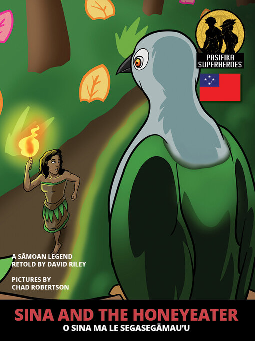 Title details for Sina and the Honeyeater / O Sina ma le Segasegāmau'u by David Riley - Available